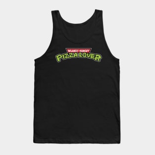 Insanely Hungry Pizza Lover Tank Top